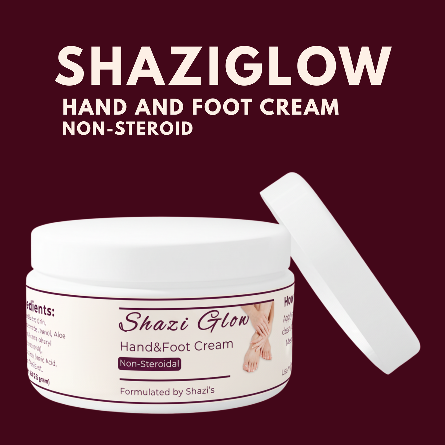 Shazi Glow Hand and Foot Whitening Cream (Non-Steroid)